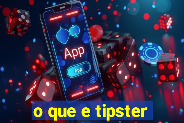 o que e tipster